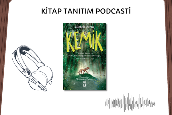 Kemik Tanıtım Podcasti